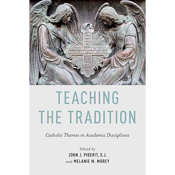 Teaching the Tradition, John J. Piderit, Melanie M. Morey