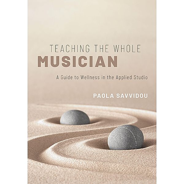 Teaching the Whole Musician, Paola Savvidou