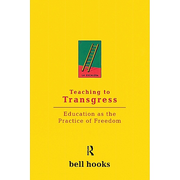 Teaching To Transgress, Bell Hooks