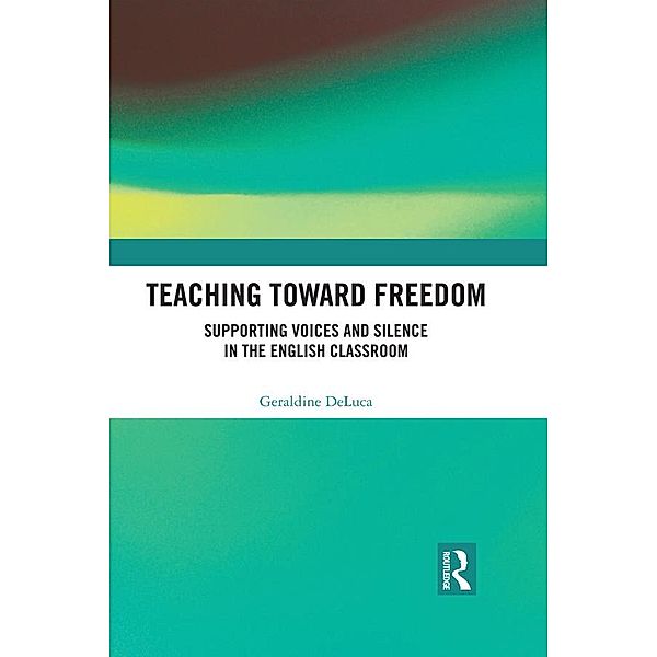 Teaching Toward Freedom, Geraldine DeLuca