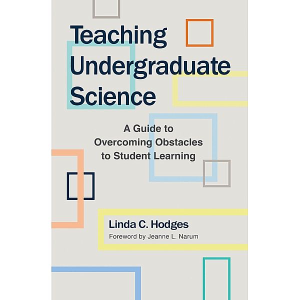 Teaching Undergraduate Science, Linda C. Hodges