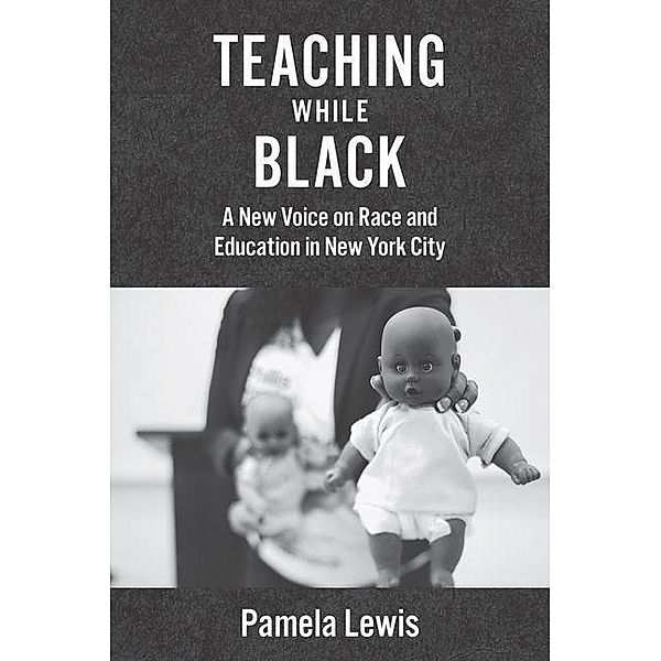 Teaching While Black, Pamela Lewis