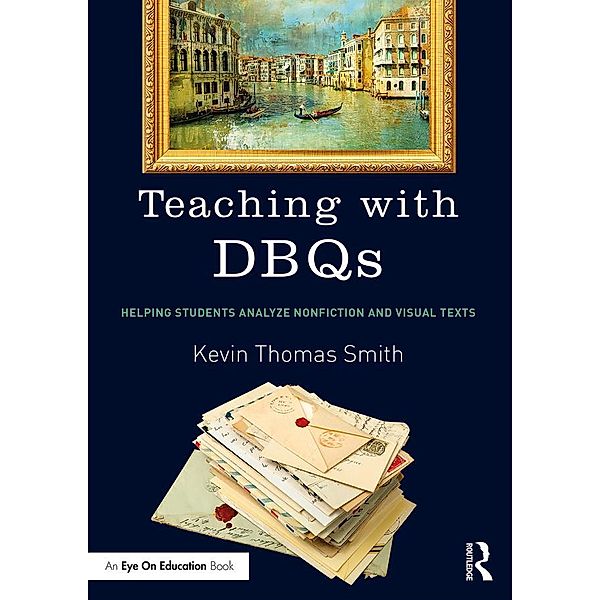 Teaching with DBQs, Kevin Thomas Smith