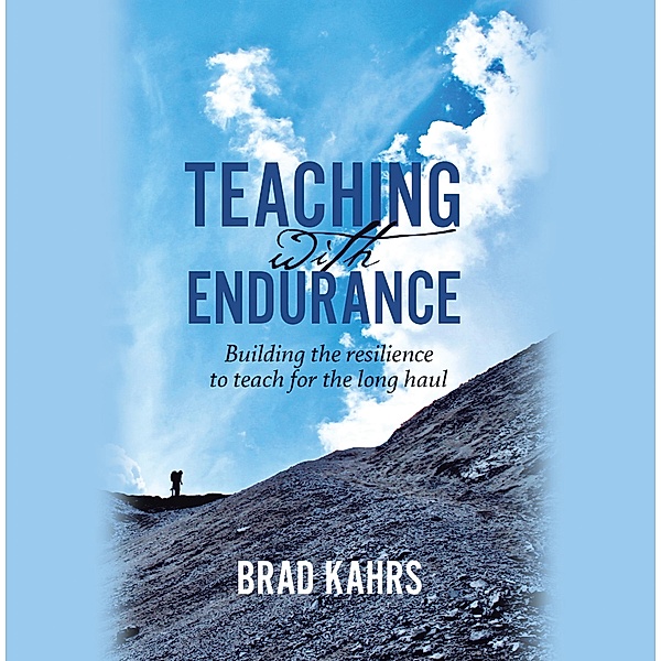 Teaching with Endurance, Brad Kahrs