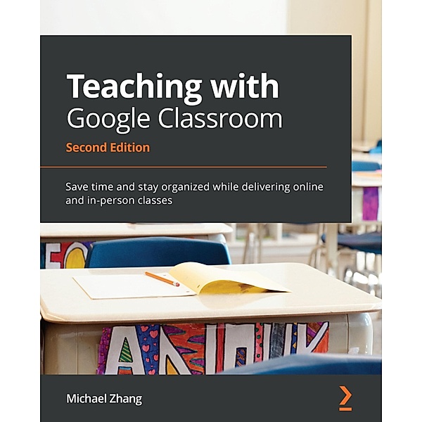 Teaching with Google Classroom, Michael Zhang