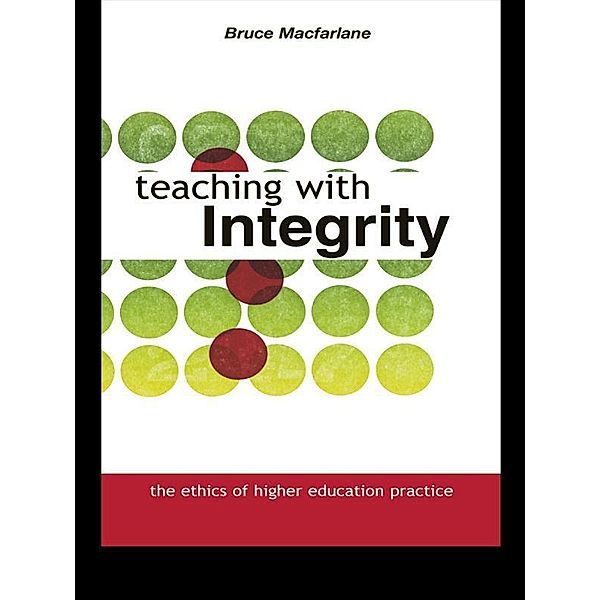 Teaching with Integrity, Bruce MacFarlane