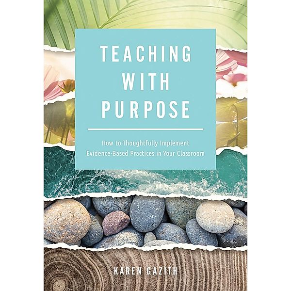 Teaching With Purpose, Karen Gazith