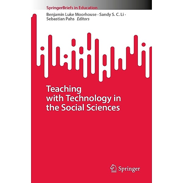 Teaching with Technology in the Social Sciences / SpringerBriefs in Education