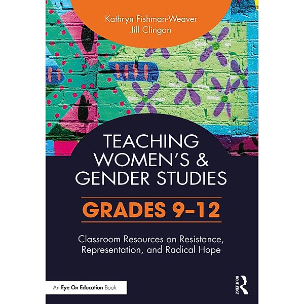 Teaching Women's and Gender Studies, Kathryn Fishman-Weaver, Jill Clingan