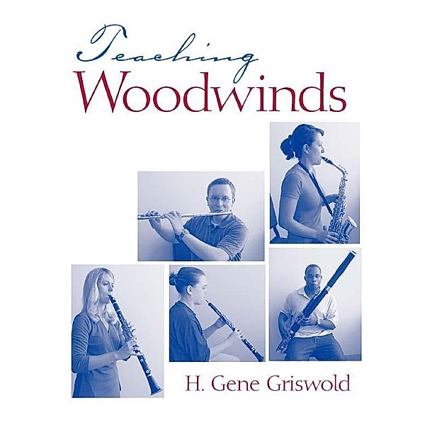 Teaching Woodwinds, Harold Gene Griswold