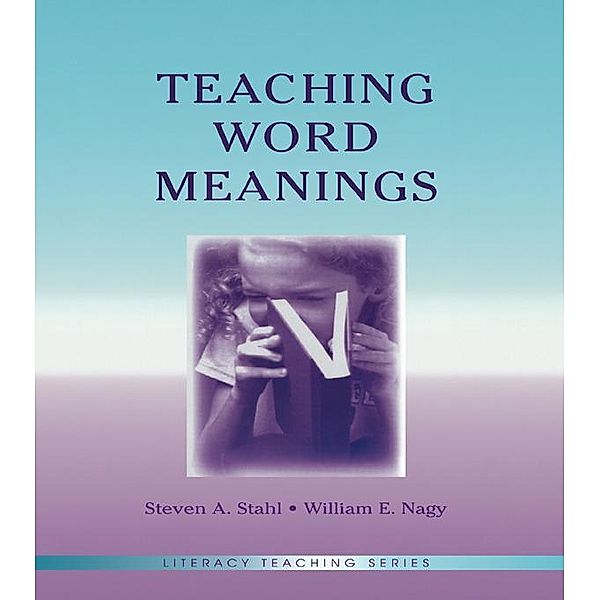Teaching Word Meanings, Steven A. Stahl, William E. Nagy