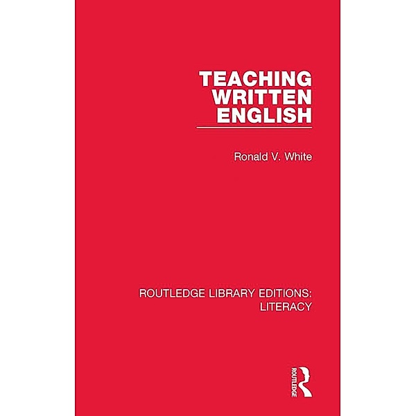 Teaching Written English, Ronald V. White