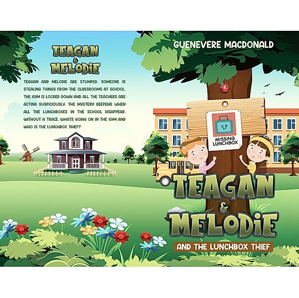 Teagan & Melodie and The Lunchbox Thief / Teagan & Melodie, Guenevere MacDonald