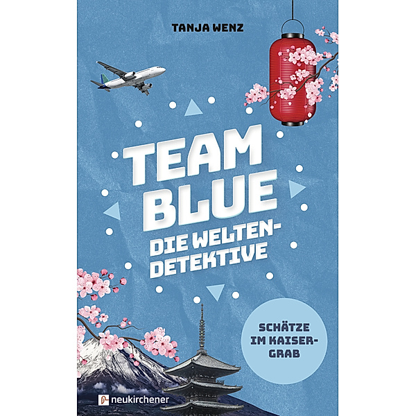 Team Blue - Die Weltendetektive 1 - Schätze im Kaisergrab, Tanja Wenz
