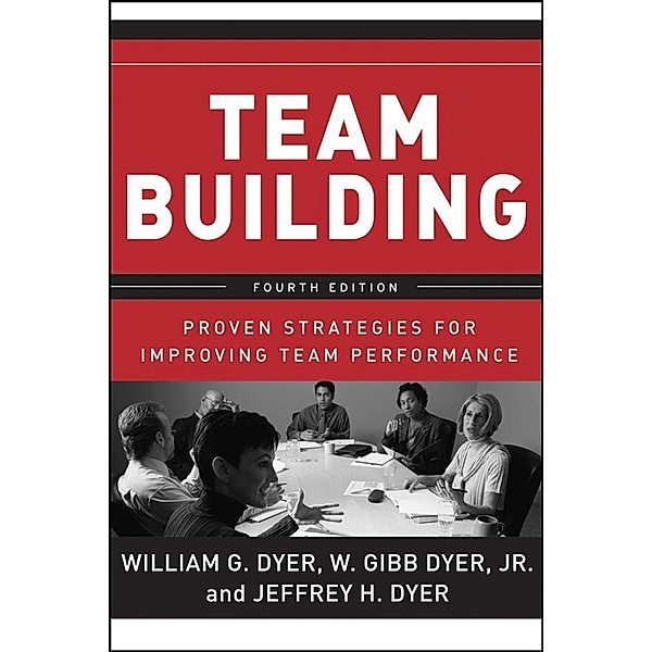 Team Building, William G. Dyer, W. Gibb Dyer, Jeffrey H. Dyer
