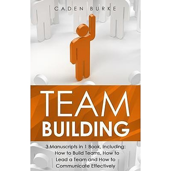 Team Building, Caden Burke