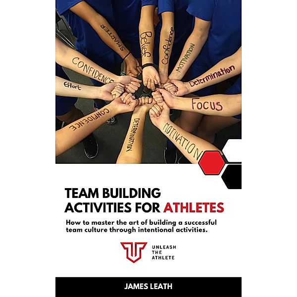 Team Building Activities for Athletes, James Leath