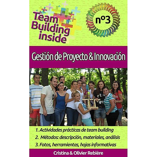 Team Building - Gestión de Proyecto y Innovación (Team Building Inside, #3) / Team Building Inside, Cristina Rebiere