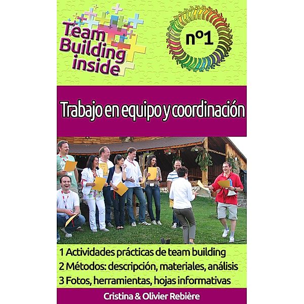 Team Building -Trabajo en Equipo y Coordinación (Team Building Inside, #1) / Team Building Inside, Cristina Rebiere, Olivier Rebiere