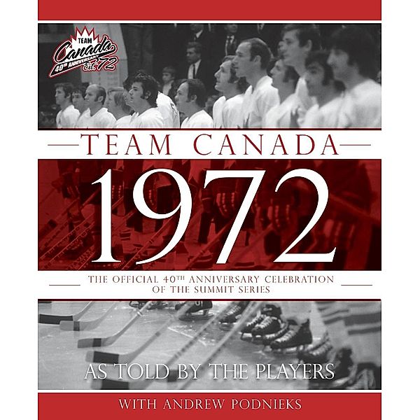 Team Canada 1972, Andrew Podnieks