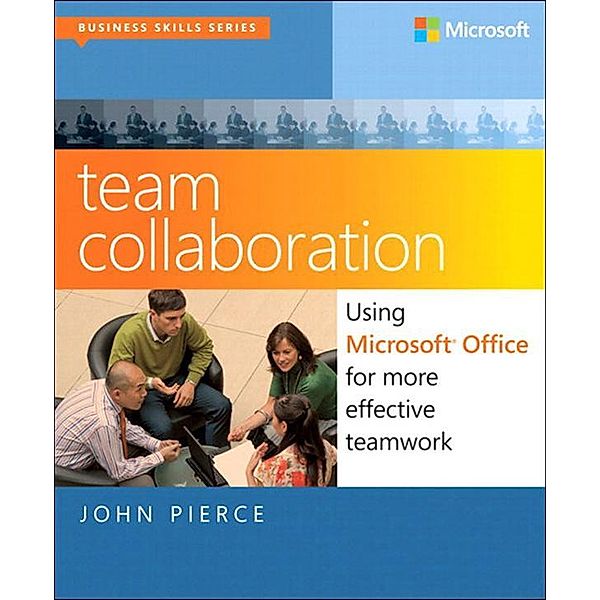 Team Collaboration / Business Skills, John Pierce