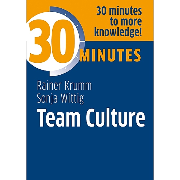 Team Culture / 30-Minuten-Reihe, Rainer Krumm, Sonja Wittig