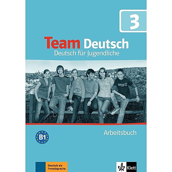 Team Deutsch: Bd.3 Arbeitsbuch