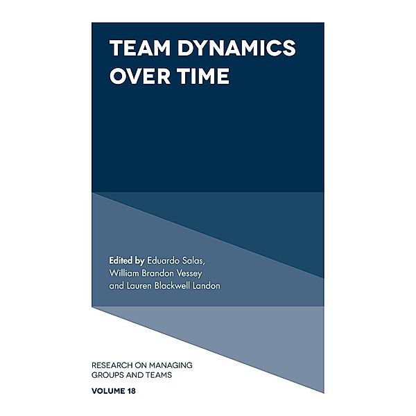 Team Dynamics Over Time, Lauren B. Landon