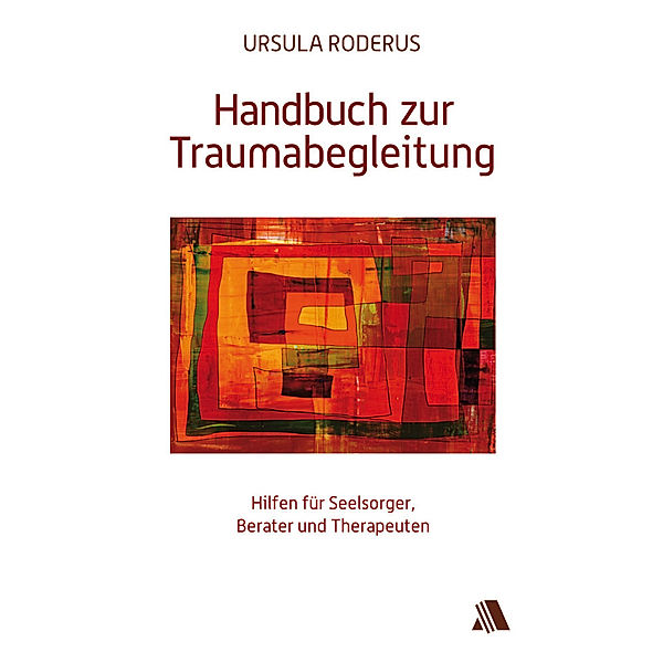TEAM.F / Handbuch zur Traumabegleitung, Ursula Roderus