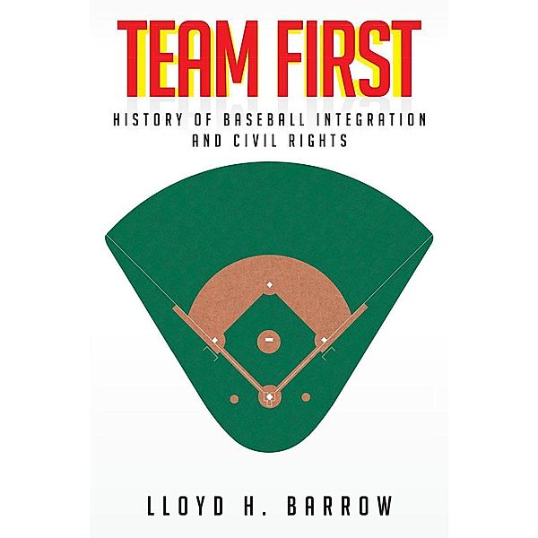 Team First, Lloyd H. H. Barrow