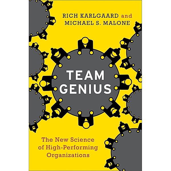 Team Genius, Rich Karlgaard, Michael S. Malone