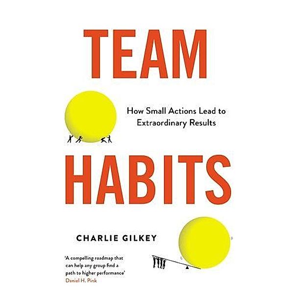 Team Habits, Charlie Gilkey