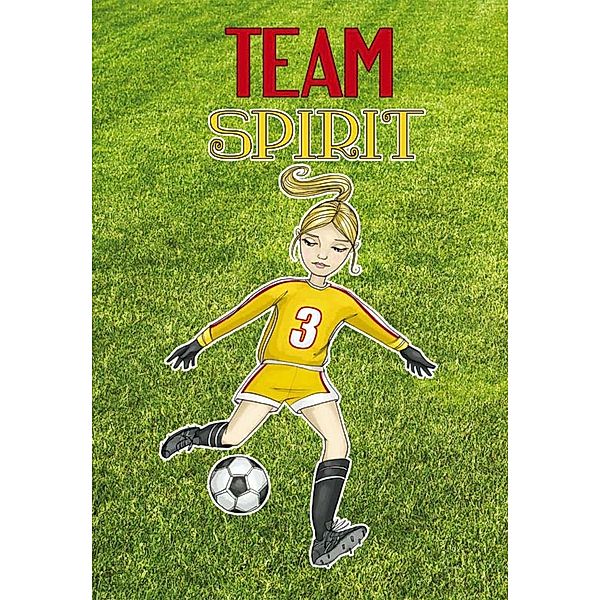 Team Spirit / Raintree Publishers, Eric Stevens