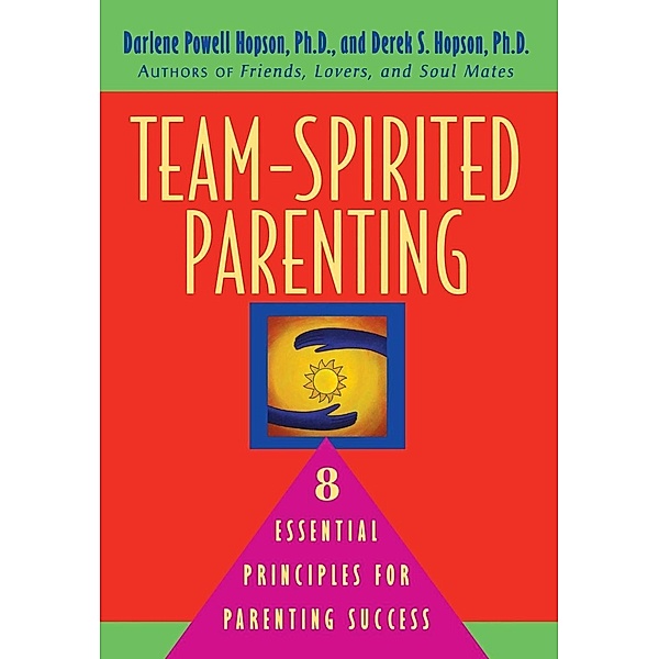 Team-Spirited Parenting, Darlene Powell Hopson, Derek S. Hopson