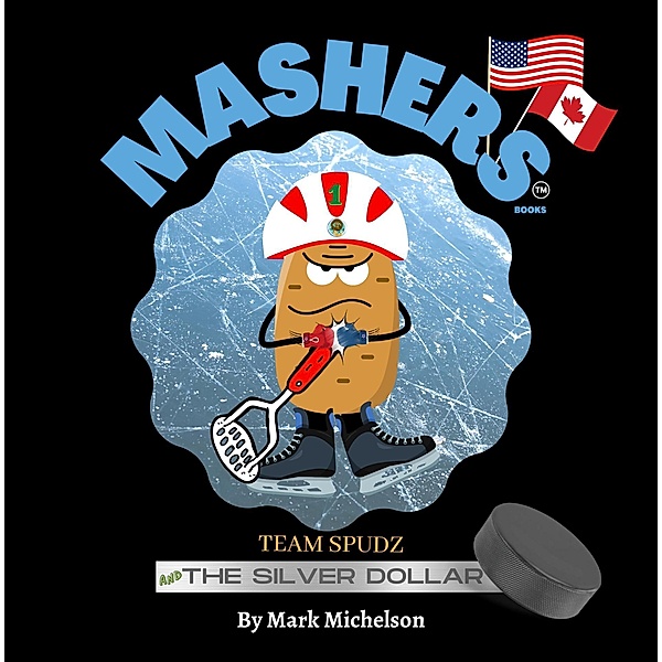 Team Spudz and the Silver Dollar: Mashers' Books, Mark Michelson