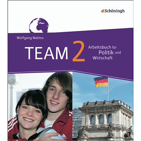 TEAM / TEAM - Arbeitsbücher für Politik und Wirtschaft - Ausgabe für Realschulen in Nordrhein-Westfalen - Bisherige Ausgabe