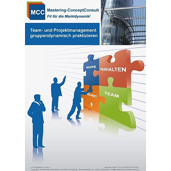 Team- und Projektmanagement gruppendynamisch praktizieren / MCC General Management eBooks Bd.3, Harry Schröder