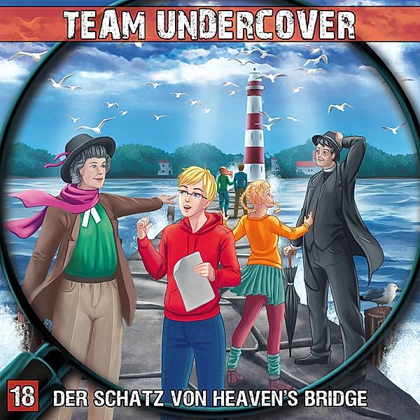 Team Undercover - 18 - Der Schatz von Heaven's Bridge, Markus Topf, Dominik Ahrens, Christoph Piasecki