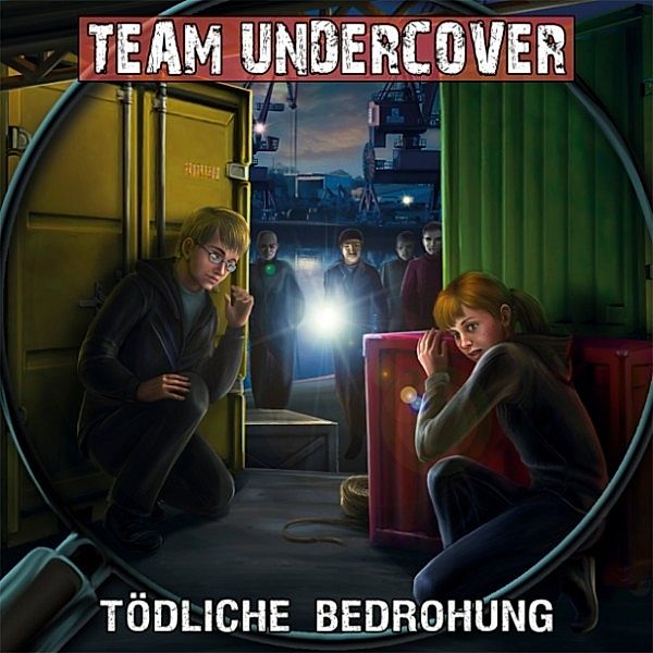 Team Undercover - 9 - Team Undercover, Folge 9: Tödliche Bedrohung, Tatjana Auster, Christoph Piasecki