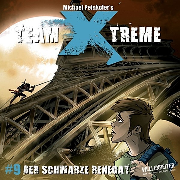 Team X-Treme - 9 - Der schwarze Renegat, Michael Peinkofer