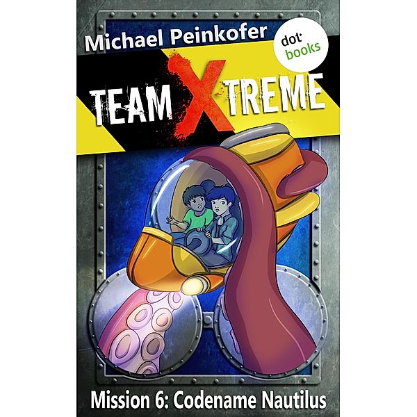 Team X-Treme Band 6: Codename Nautilus, Michael Peinkofer