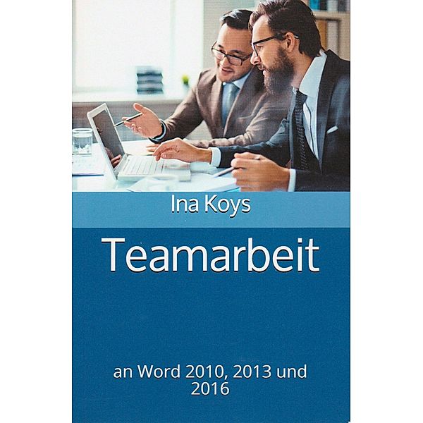 Teamarbeit, Ina Koys