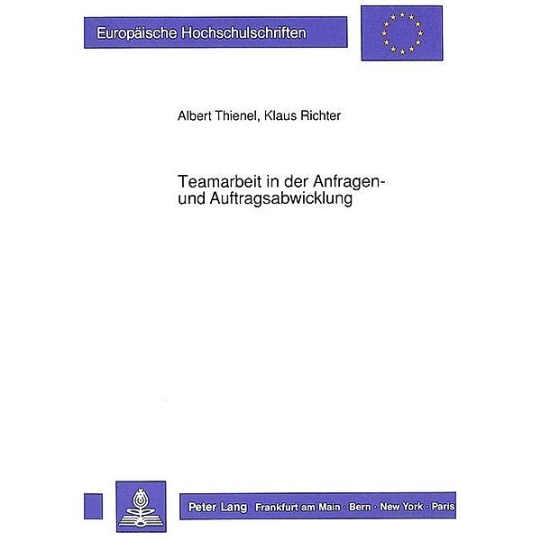 Teamarbeit in der Anfragen- und Auftragsabwicklung, Albert Thienel, Klaus Richter