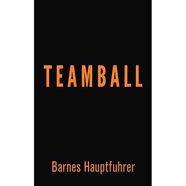 Teamball, Barnes Hauptfuhrer
