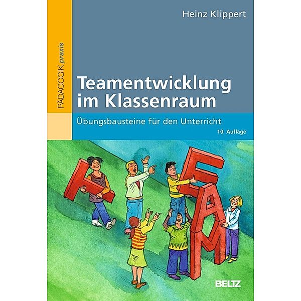 Teamentwicklung im Klassenraum, Heinz Klippert