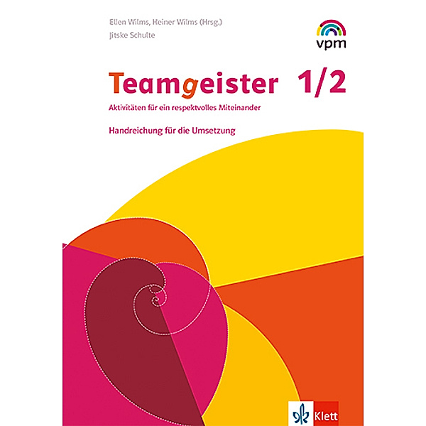 Teamgeister 1/2. Aktivitäten für ein respektvolles Miteinander