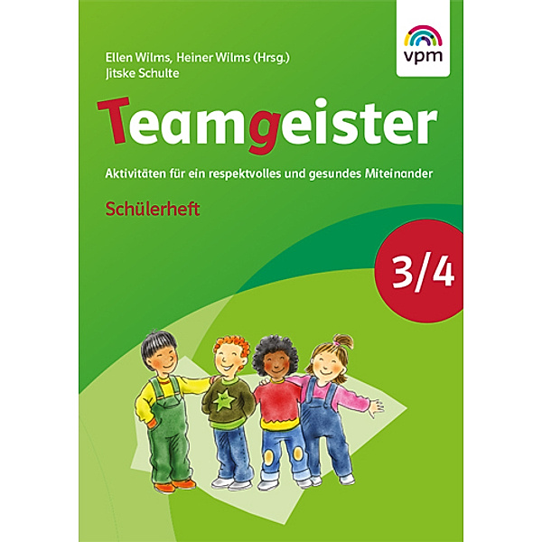 Teamgeister 3/4. Aktivitäten für ein respektvolles und gesundes Miteinander