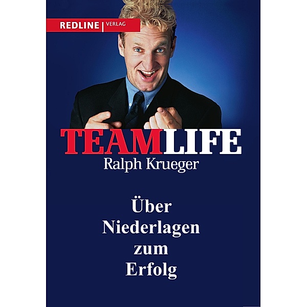 Teamlife, Ralph Krueger