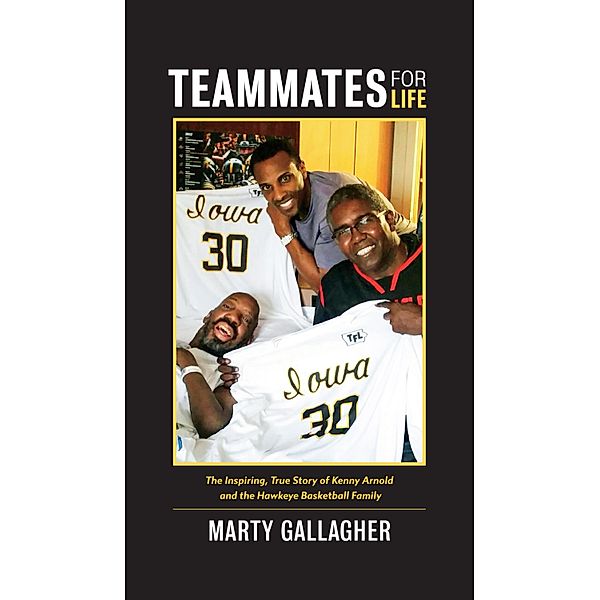 Teammates for Life, Marty Gallagher