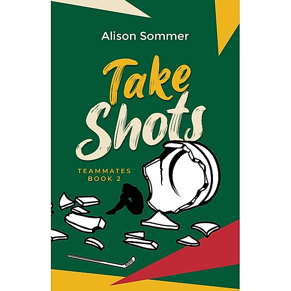 Teammates: Take Shots / Teammates, Alison Sommer